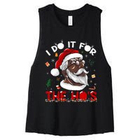 I Do It For The HoS African American Santa Black Xmas Pjs Women's Racerback Cropped Tank