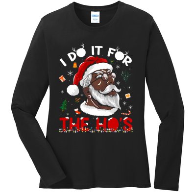 I Do It For The HoS African American Santa Black Xmas Pjs Ladies Long Sleeve Shirt