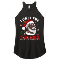 I Do It For The HoS African American Santa Black Xmas Pjs Women's Perfect Tri Rocker Tank