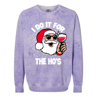 I Do It For The Hos Adult Funny Inappropriate Christmas Gift Colorblast Crewneck Sweatshirt