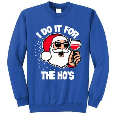 I Do It For The Hos Adult Funny Inappropriate Christmas Gift Sweatshirt