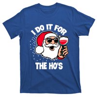 I Do It For The Hos Adult Funny Inappropriate Christmas Gift T-Shirt