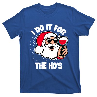 I Do It For The Hos Adult Funny Inappropriate Christmas Gift T-Shirt