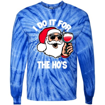 I Do It For The Hos Adult Funny Inappropriate Christmas Gift Tie-Dye Long Sleeve Shirt