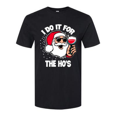 I Do It For The Hos Adult Funny Inappropriate Christmas Gift Softstyle CVC T-Shirt