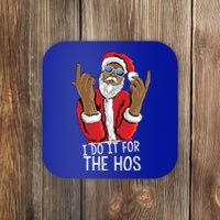 I Do It For The Hos American African Santa Gift Coaster