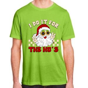 I Do It For The Hos Hippy Peace Santa Claus Christmas Adult ChromaSoft Performance T-Shirt