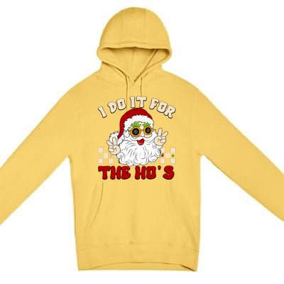 I Do It For The Hos Hippy Peace Santa Claus Christmas Premium Pullover Hoodie