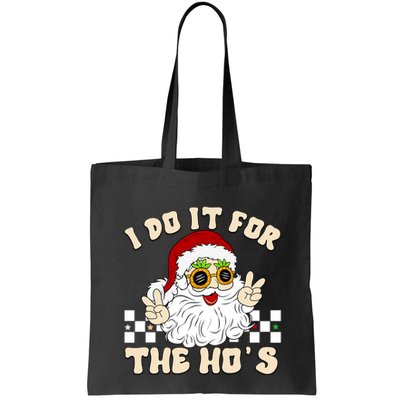 I Do It For The Hos Hippy Peace Santa Claus Christmas Bag