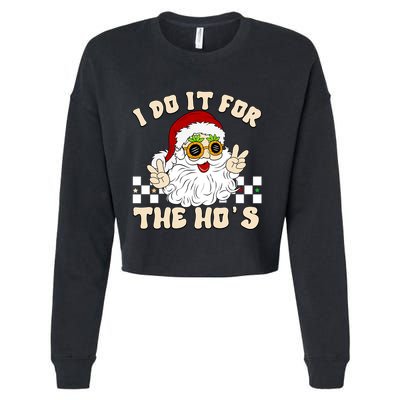 I Do It For The Hos Hippy Peace Santa Claus Christmas Cropped Pullover Crew
