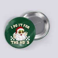 I Do It For The Hos Hippy Peace Santa Claus Christmas Button