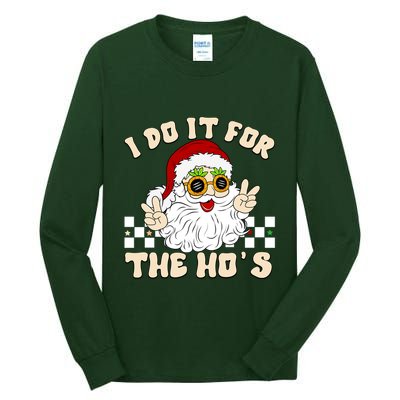 I Do It For The Hos Hippy Peace Santa Claus Christmas Tall Long Sleeve T-Shirt