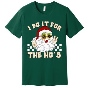 I Do It For The Hos Hippy Peace Santa Claus Christmas Premium T-Shirt