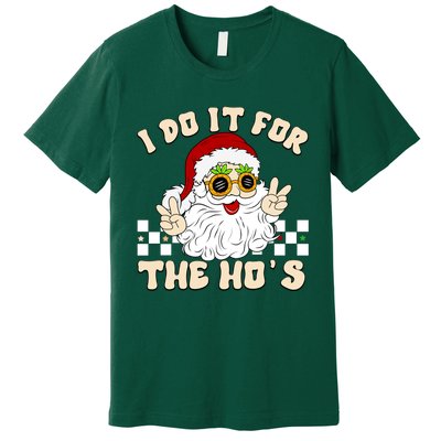 I Do It For The Hos Hippy Peace Santa Claus Christmas Premium T-Shirt