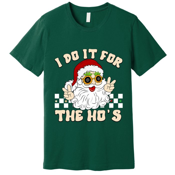 I Do It For The Hos Hippy Peace Santa Claus Christmas Premium T-Shirt