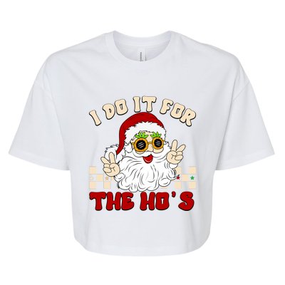 I Do It For The Hos Hippy Peace Santa Claus Christmas Bella+Canvas Jersey Crop Tee