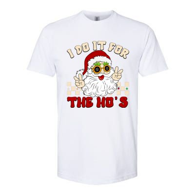 I Do It For The Hos Hippy Peace Santa Claus Christmas Softstyle CVC T-Shirt