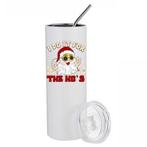 I Do It For The Hos Hippy Peace Santa Claus Christmas Stainless Steel Tumbler