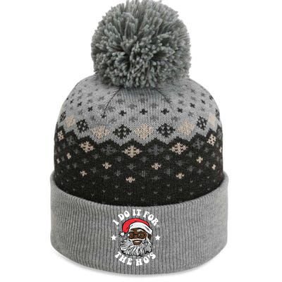 I Do It For The Hos Christmas African American Santa Black Gift The Baniff Cuffed Pom Beanie