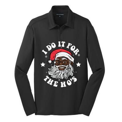 I Do It For The Hos Christmas African American Santa Black Gift Silk Touch Performance Long Sleeve Polo