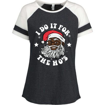 I Do It For The Hos Christmas African American Santa Black Gift Enza Ladies Jersey Colorblock Tee