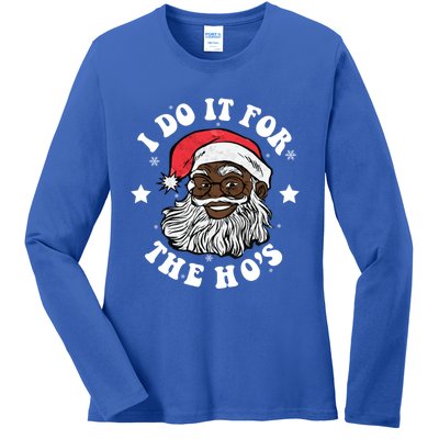 I Do It For The Hos Christmas African American Santa Black Gift Ladies Long Sleeve Shirt