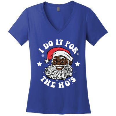 I Do It For The Hos Christmas African American Santa Black Gift Women's V-Neck T-Shirt