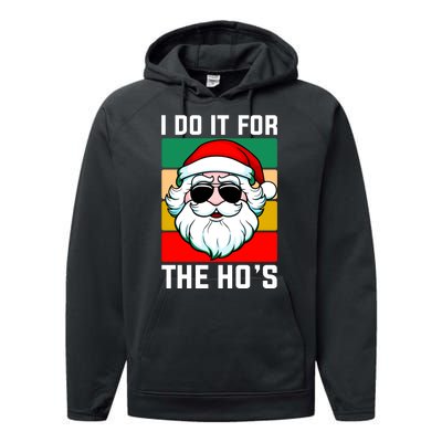 I Do It For The Hos Santa Claus Shades Funny Christmas Performance Fleece Hoodie