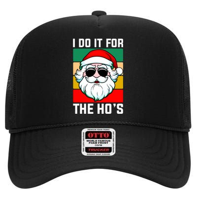 I Do It For The Hos Santa Claus Shades Funny Christmas High Crown Mesh Back Trucker Hat