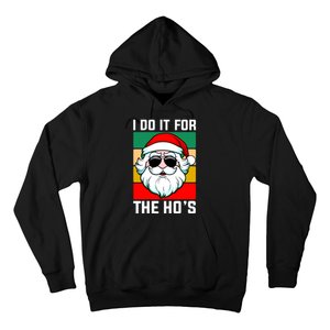 I Do It For The Hos Santa Claus Shades Funny Christmas Hoodie