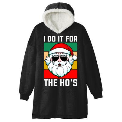 I Do It For The Hos Santa Claus Shades Funny Christmas Hooded Wearable Blanket