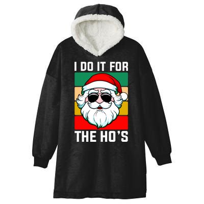 I Do It For The Hos Santa Claus Shades Funny Christmas Hooded Wearable Blanket