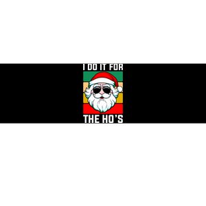 I Do It For The Hos Santa Claus Shades Funny Christmas Bumper Sticker