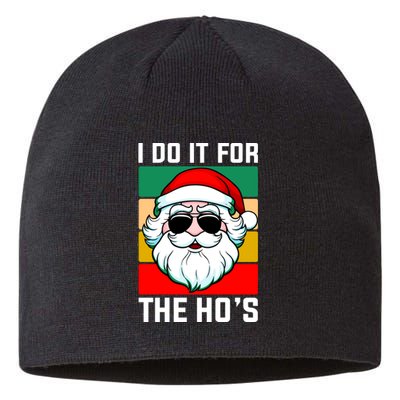 I Do It For The Hos Santa Claus Shades Funny Christmas Sustainable Beanie