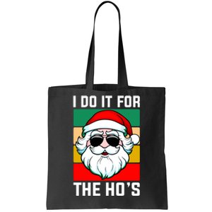 I Do It For The Hos Santa Claus Shades Funny Christmas Tote Bag