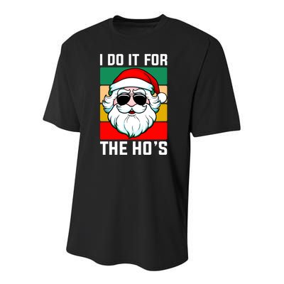 I Do It For The Hos Santa Claus Shades Funny Christmas Youth Performance Sprint T-Shirt