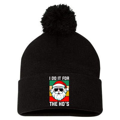 I Do It For The Hos Santa Claus Shades Funny Christmas Pom Pom 12in Knit Beanie