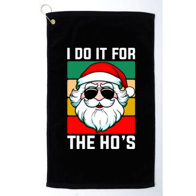 I Do It For The Hos Santa Claus Shades Funny Christmas Platinum Collection Golf Towel