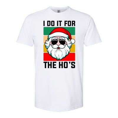 I Do It For The Hos Santa Claus Shades Funny Christmas Softstyle® CVC T-Shirt