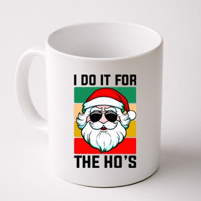 I Do It For The Hos Santa Claus Shades Funny Christmas Coffee Mug