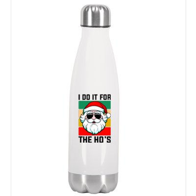 I Do It For The Hos Santa Claus Shades Funny Christmas Stainless Steel Insulated Water Bottle