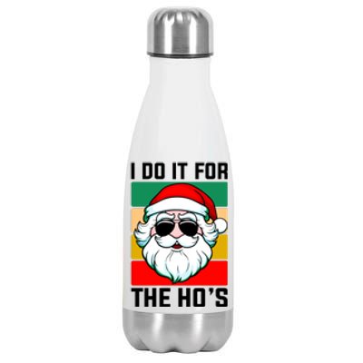 I Do It For The Hos Santa Claus Shades Funny Christmas Stainless Steel Insulated Water Bottle