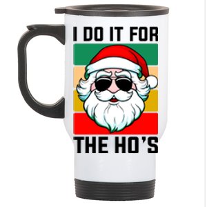 I Do It For The Hos Santa Claus Shades Funny Christmas Stainless Steel Travel Mug