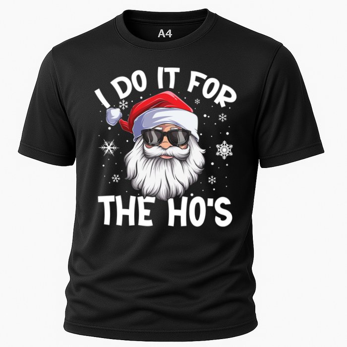 I Do It For The Hos Christmas In July Santa Claus Meaningful Gift Cooling Performance Crew T-Shirt