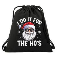 I Do It For The Hos Christmas In July Santa Claus Meaningful Gift Drawstring Bag