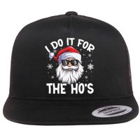 I Do It For The Hos Christmas In July Santa Claus Meaningful Gift Flat Bill Trucker Hat