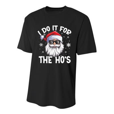 I Do It For The Hos Christmas In July Santa Claus Meaningful Gift Youth Performance Sprint T-Shirt