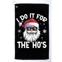 I Do It For The Hos Christmas In July Santa Claus Meaningful Gift Golf Towel