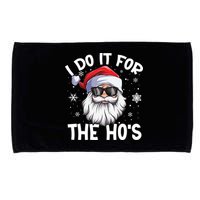 I Do It For The Hos Christmas In July Santa Claus Meaningful Gift Microfiber Hand Towel