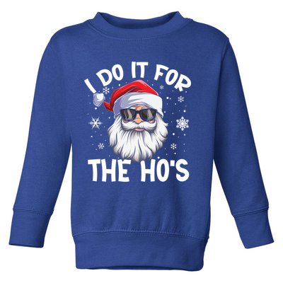 I Do It For The Hos Christmas In July Santa Claus Meaningful Gift Toddler Sweatshirt